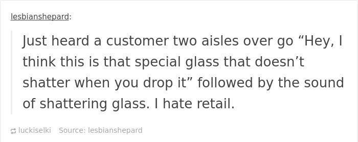 30 Dumb Customers Employees Had To Deal With.