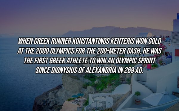 landmark - When Greek Runner Konstantinos Kenteris Won Gold At The 2000 Olympics For The 200Meter Dash, He Was The First Greek Athlete To Win An Olympic Sprint Since Dionysius Of Alexandria In 269 Ad.
