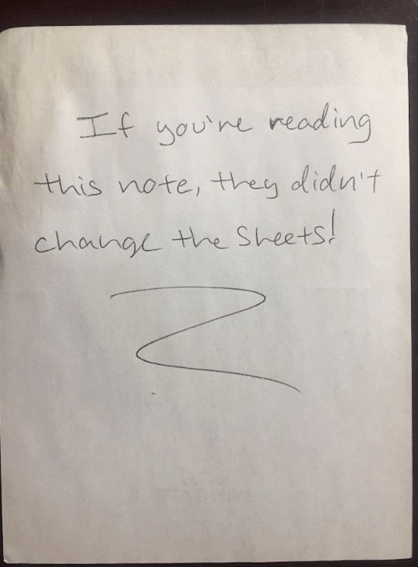handwriting - If you're reading this note, they didn't change the sheets!