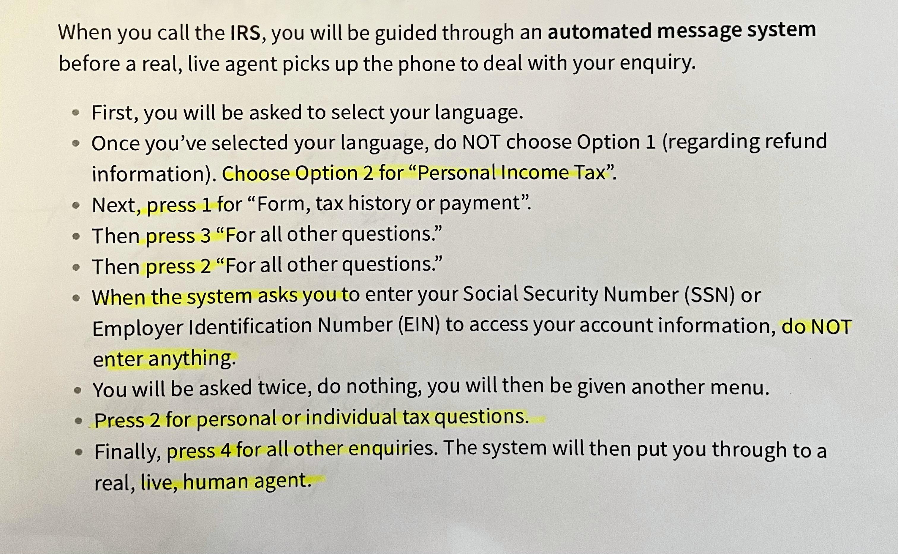 talk to a human - When you call the Irs, you will be guided through an automated message system before a real, live agent picks up the phone to deal with your enquiry. First, you will be asked to select your language. Once you've selected your language, d