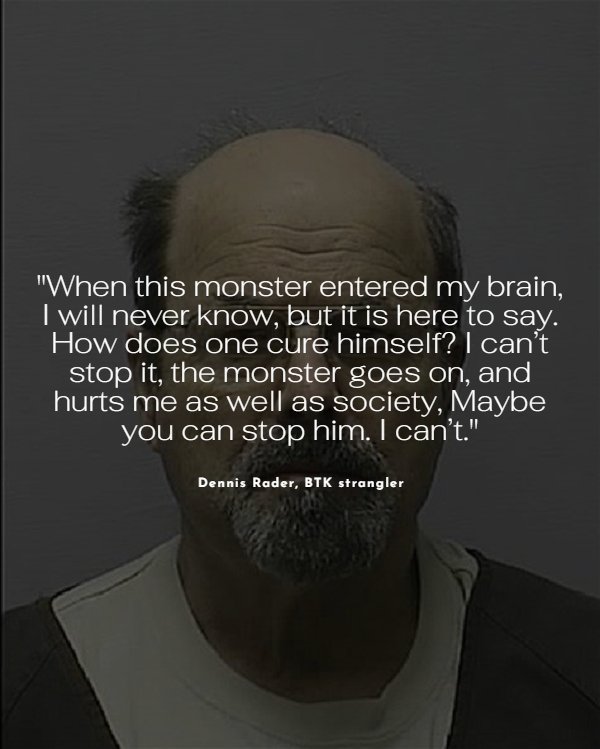 14 Creepy Quotes From Serial Killers.