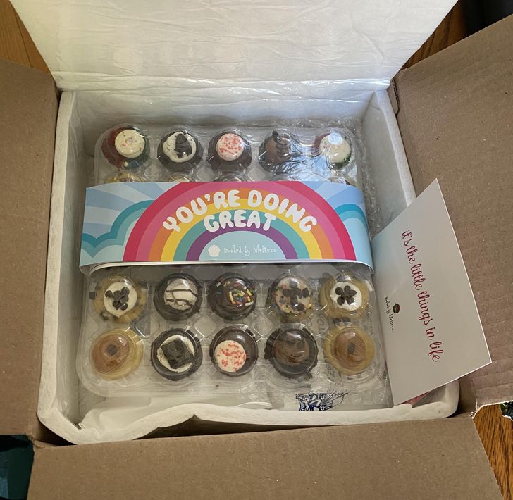 “I’ve had a bad month so far, but someone had some cupcakes delivered with a sweet note in them. It made my day!”