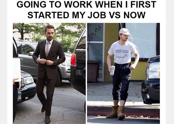 work meme - Going To Work When I First Started My Job Vs Now Pennsylvania Senior Games