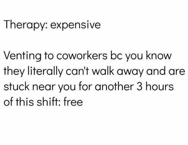 write out the full name for dna - Therapy expensive Venting to coworkers bc you know they literally can't walk away and are stuck near you for another 3 hours of this shift free