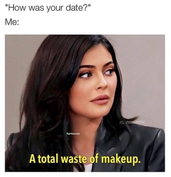 27 Dating Memes That Might Be Too Accurate.