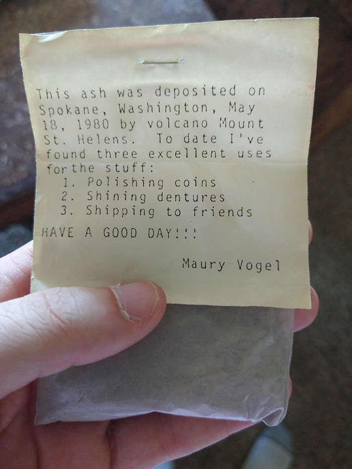 This ash was deposited on Spokane, Washington, by volcano Mount St. Helens. To date I've found three excellent uses for the stuff 1. Polishing coins 2. Shining dentures 3. Shipping to friends Have A Good Day!!! Maury Vogel