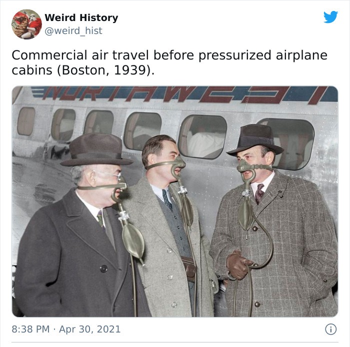 human behavior - Weird History Commercial air travel before pressurized airplane cabins Boston, 1939. 5 oc 0
