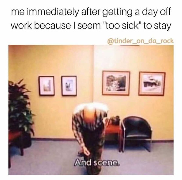 39 Work Memes For When You've Had Enough.