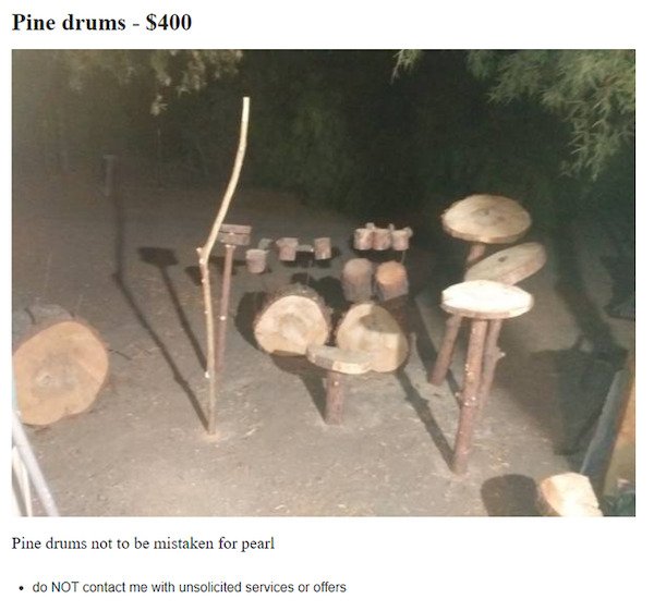 Pine drums $400 tor Pine drums not to be mistaken for pearl do Not contact me with unsolicited services or offers