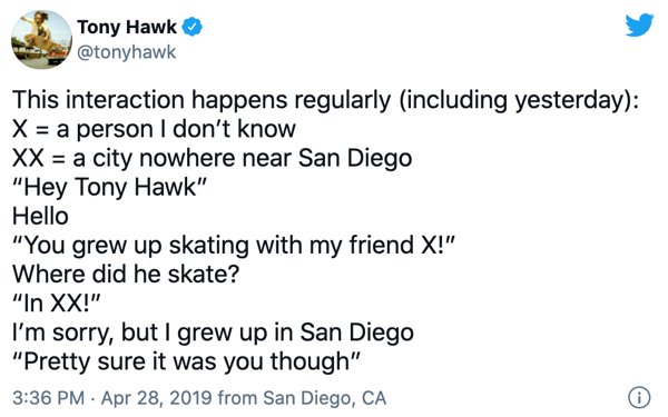 23 Times Tony Hawk Couldn't Get Anyone To Recognize Him.