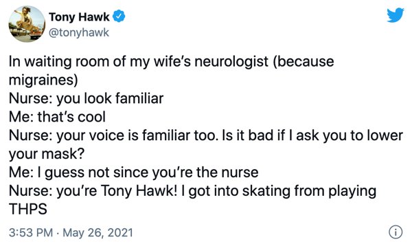 23 Times Tony Hawk Couldn't Get Anyone To Recognize Him.