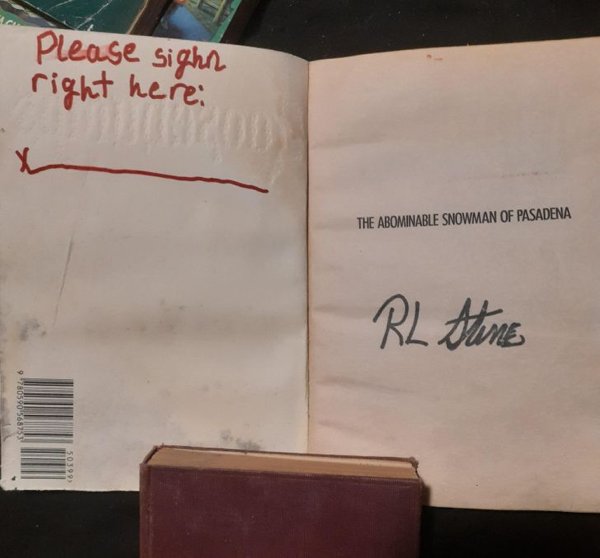 I would like to share with you all the time I was politely dissed by R.L. Stine. I was in 4th Grade and mailed my book to him to autograph.