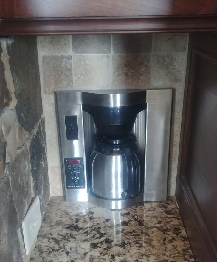 “My aunt bought a new house that has a coffee maker built into the wall.”