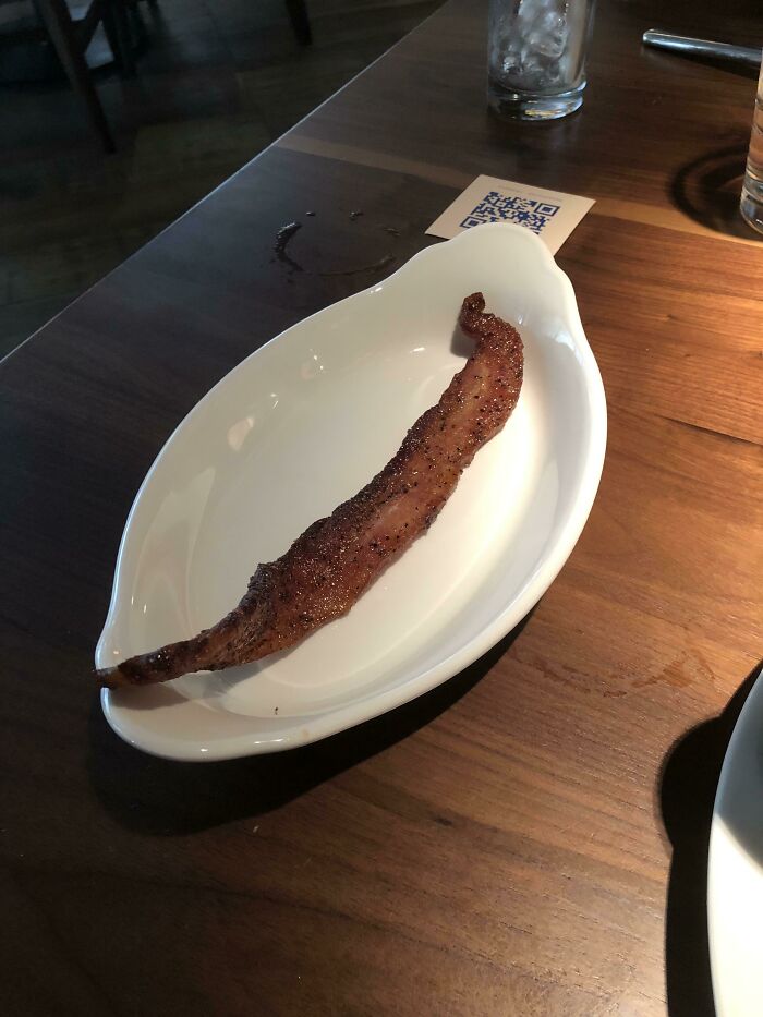 I Ordered A Side Of Bacon ($6 On The Menu)