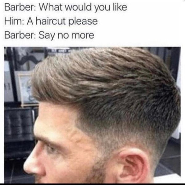 funny meme - haircuts