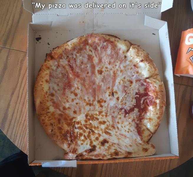 pizza delivered sideways