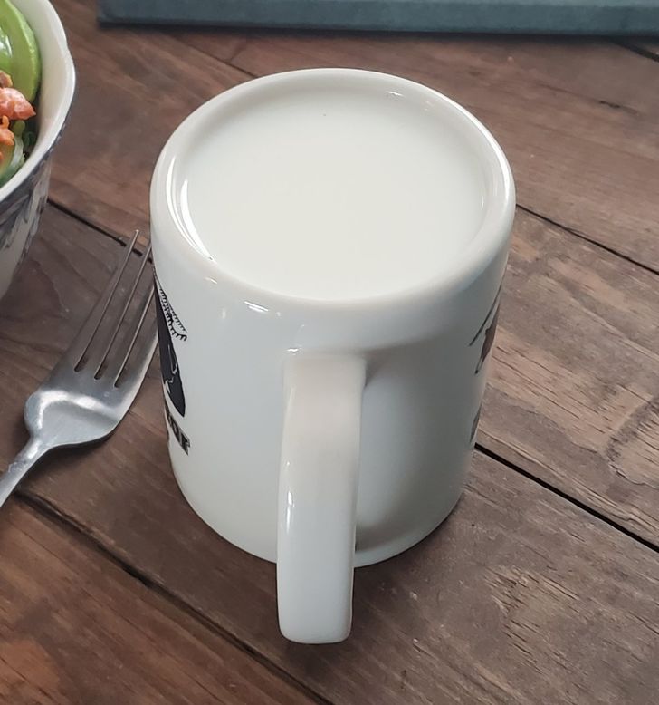 “My full cup of milk that made the cup look upside down.”