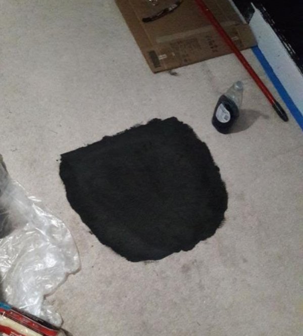 “Painted my sister’s room. Stepped over the paint bucket and spilled a whole gallon of the void on the carpet.”