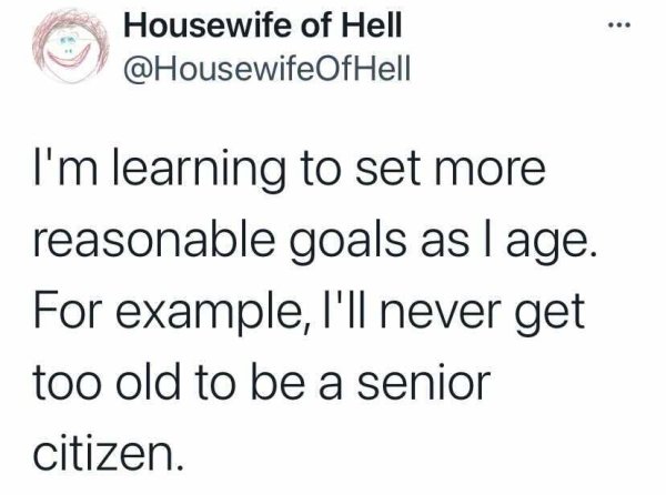 19 Tweets About Aging That Are Painfully Accurate.