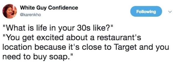 19 Tweets About Aging That Are Painfully Accurate.