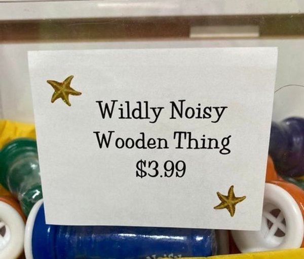 Wildly Noisy Wooden Thing $3.99