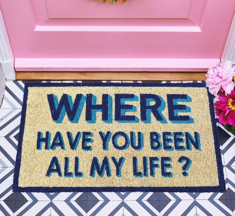 This doormat welcomes all your visitors the right way.