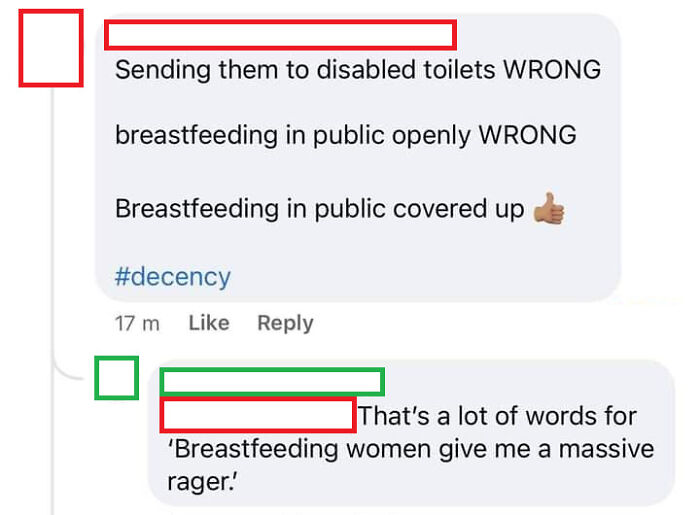 number - Sending them to disabled toilets Wrong breastfeeding in public openly Wrong Breastfeeding in public covered up 17 m That's a lot of words for 'Breastfeeding women give me a massive rager!