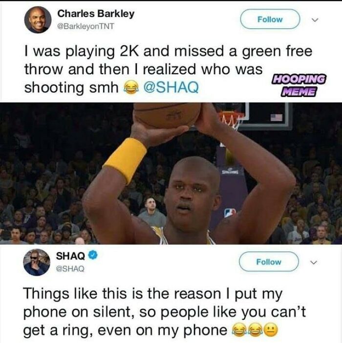 charles barkley ring - Charles Barkley Tnt I was playing 2K and missed a green free throw and then I realized who was Hooping shooting smh Meme Shaq Things this is the reason I put my phone on silent, so people you can't get a ring, even on my phone