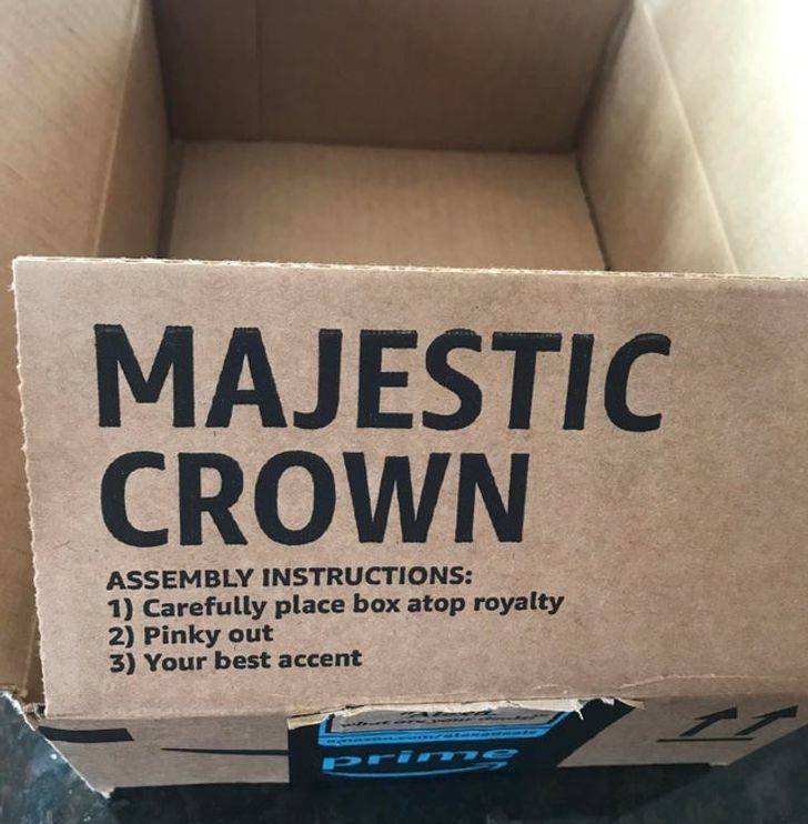 “My Amazon package has instructions for how to use the box as a crown.”