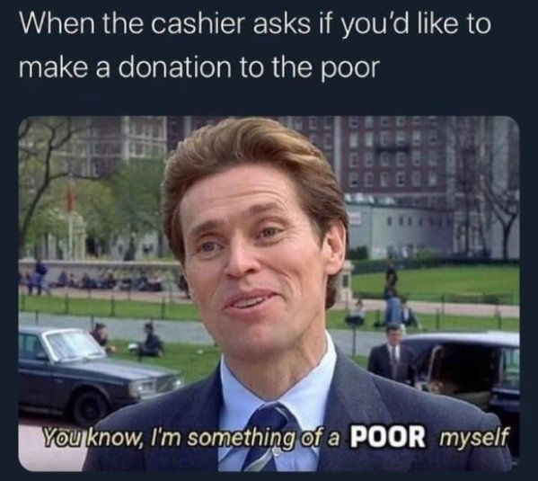 30 Broke Memes That Might Be Too Accurate.