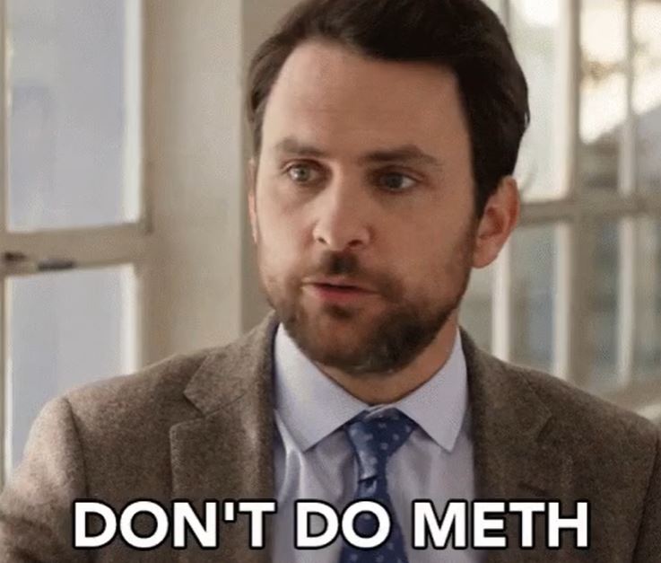 When we went to go spend the weekend with Aunt and Uncle, Mom and Dad would do a little meth and clean the entire house from top to bottom in about two hours and spend the rest of the weekend “being mom and dad”.