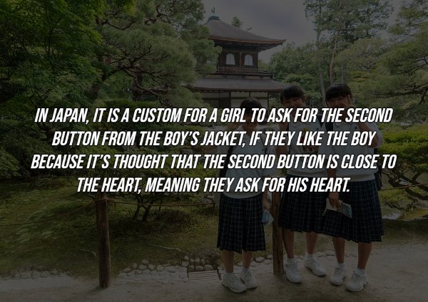 higashiyama jisho-ji - In Japan, It Is A Custom For A Girl To Ask For The Second Button From The Boy'S Jacket, If They The Boy Because It'S Thought That The Second Button Is Close To The Heart. Meaning They Ask For His Heart