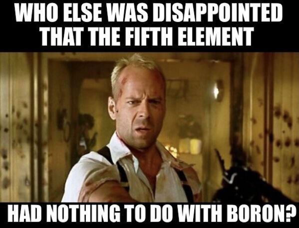 fifth element - Who Else Was Disappointed That The Fifth Element Had Nothing To Do With Boron?