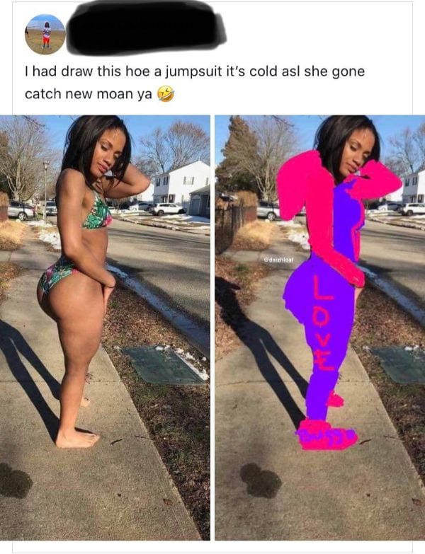 spelling fails - thigh - I had draw this hoe a jumpsuit it's cold asl she gone catch new moan ya 1 daihto Jo
