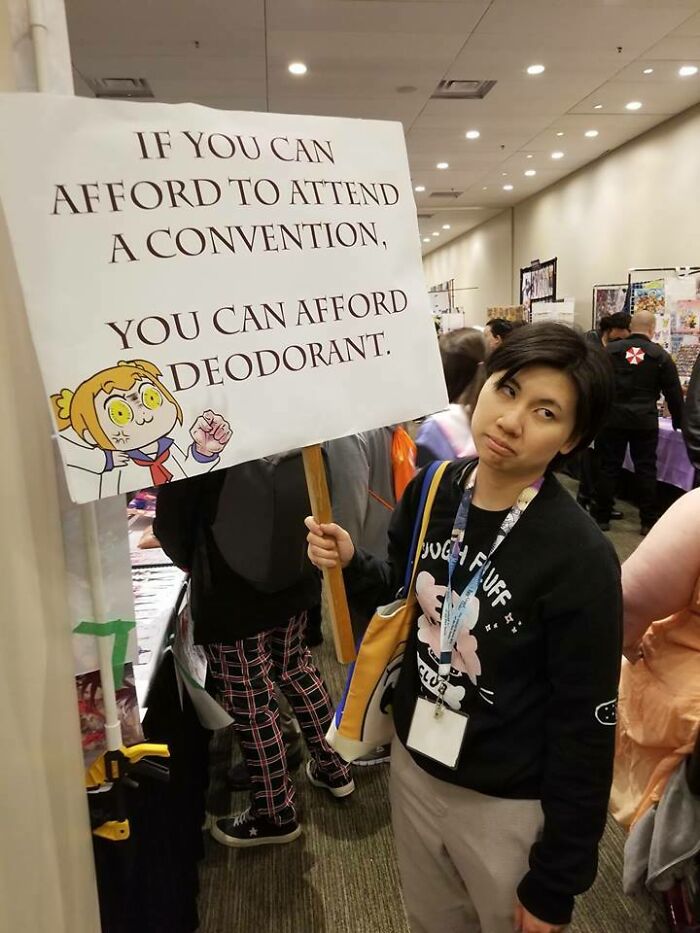 if you can afford a convention you can afford deodorant - If You Can Afford To Attend A Convention You Can Afford 1. Deodorant. w Mus Ng Puff Slo a