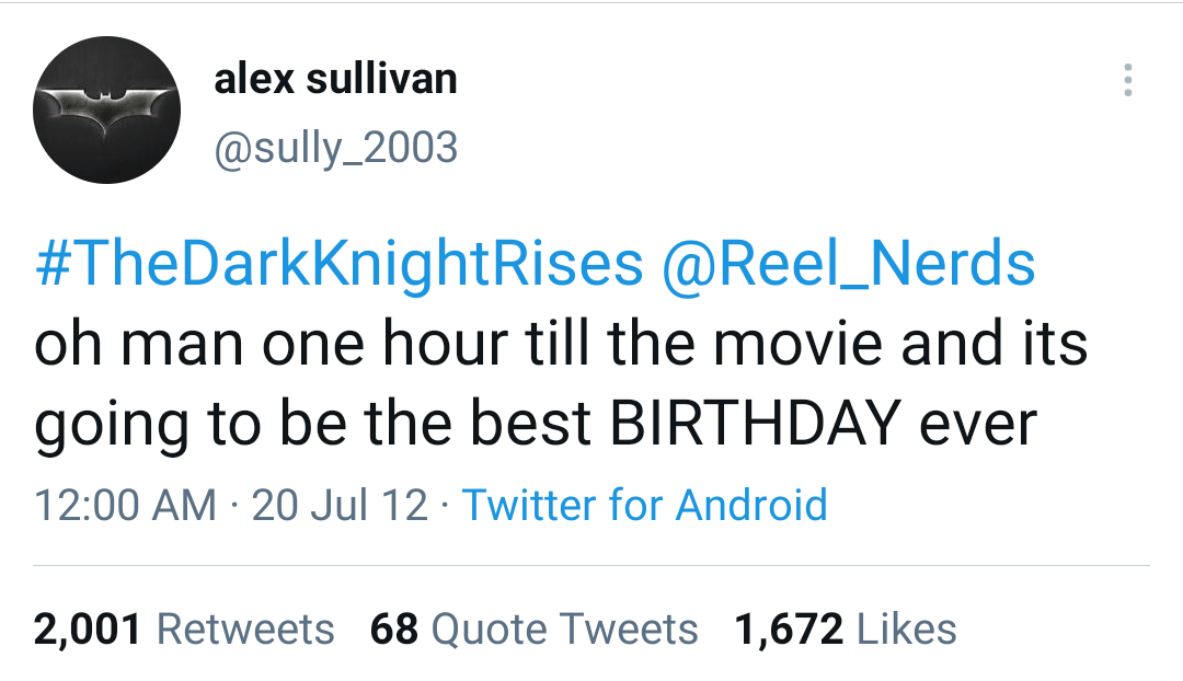 Alex Sullivan posted this tweet 9 years ago today. That night he was one of the 12 victims shot and killed during the Aurora Colorado Shooting