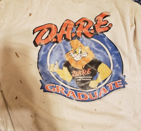 t shirt - Dare To Resist Drugs And Violence Late