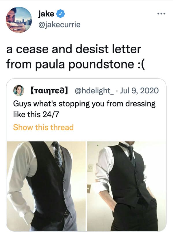 guys what's stopping you from looking like - jake a cease and desist letter from paula poundstone Taintea Guys what's stopping you from dressing this 247 Show this thread 10