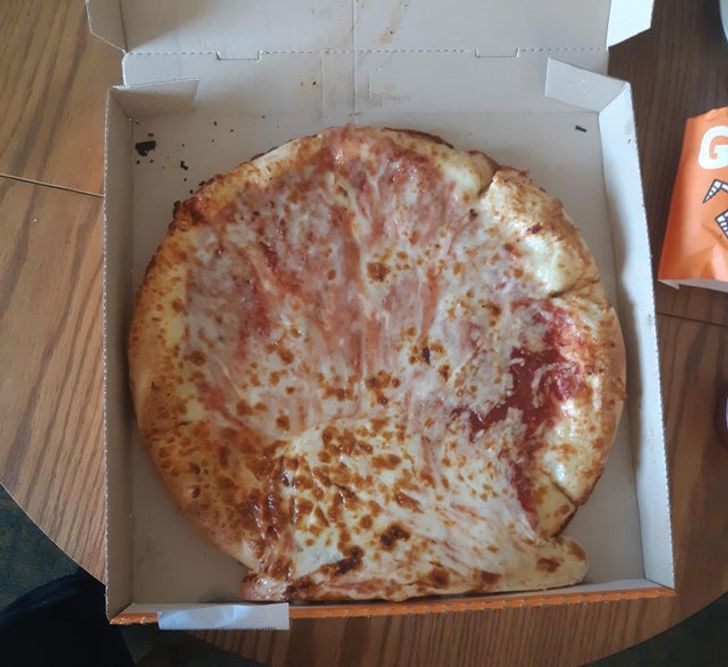 “My pizza was delivered on its side.”