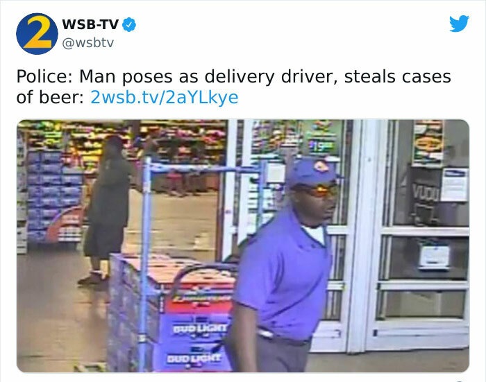 beer driver memes - 2 WsbTv Police Man poses as delivery driver, steals cases of beer 2wsb.tv2aYLkye Vudo Op Budugi Dudugice