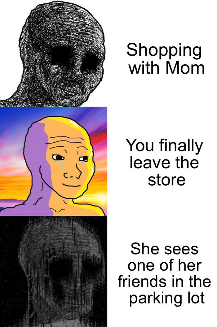 relatable memes - Internet meme - Shopping with Mom You finally leave the store She sees one of her friends in the parking lot