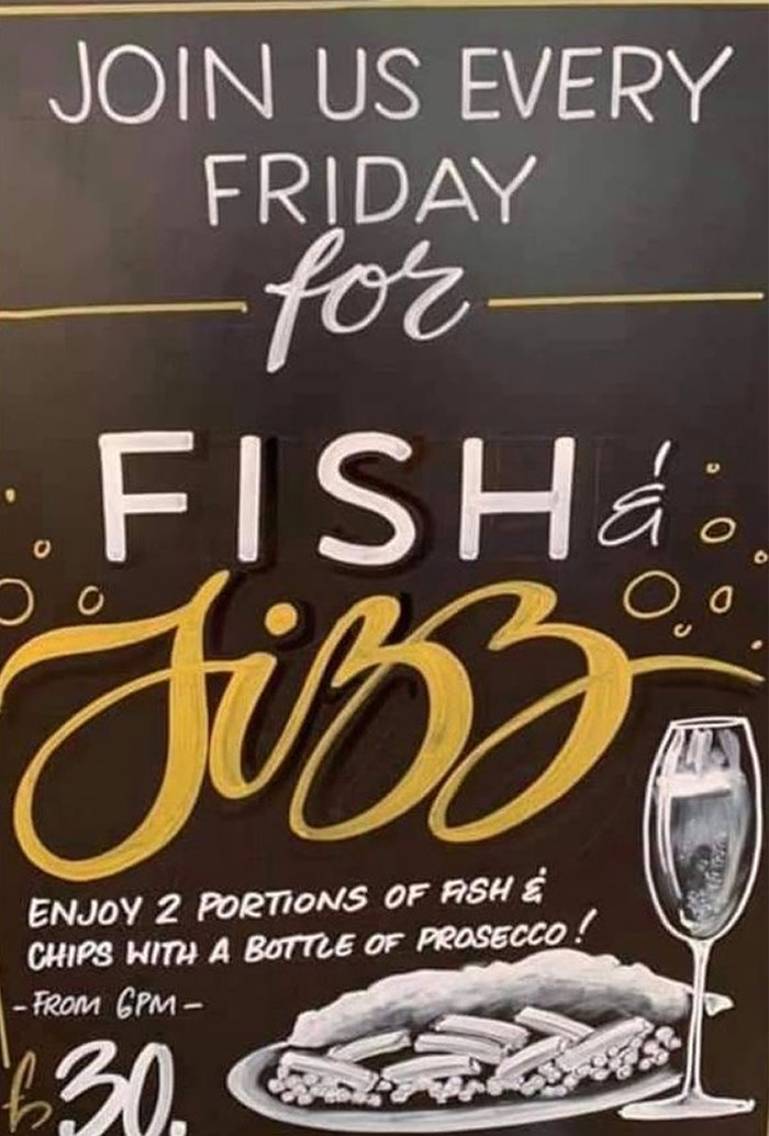 drink - Join Us Every Friday for FISHs .F Jis Enjoy 2 Portions Of Ash Chips With A Bottle Of Prosecco! From Cpm 630. Bes