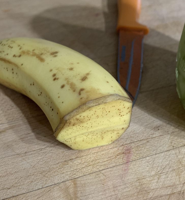 “My fiancé capped the end of a cut banana with banana skin.”