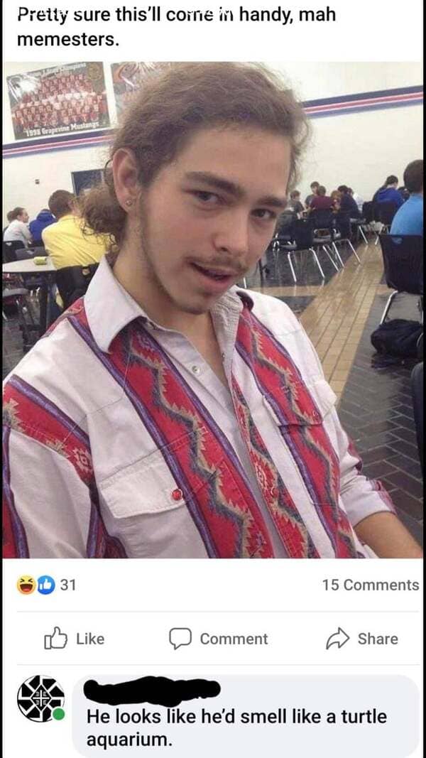 post malone young - Pretty sure this'll coine in handy, mah memesters. 1995 Grapevine Mustang 31 15 Comment He looks he'd smell a turtle aquarium.