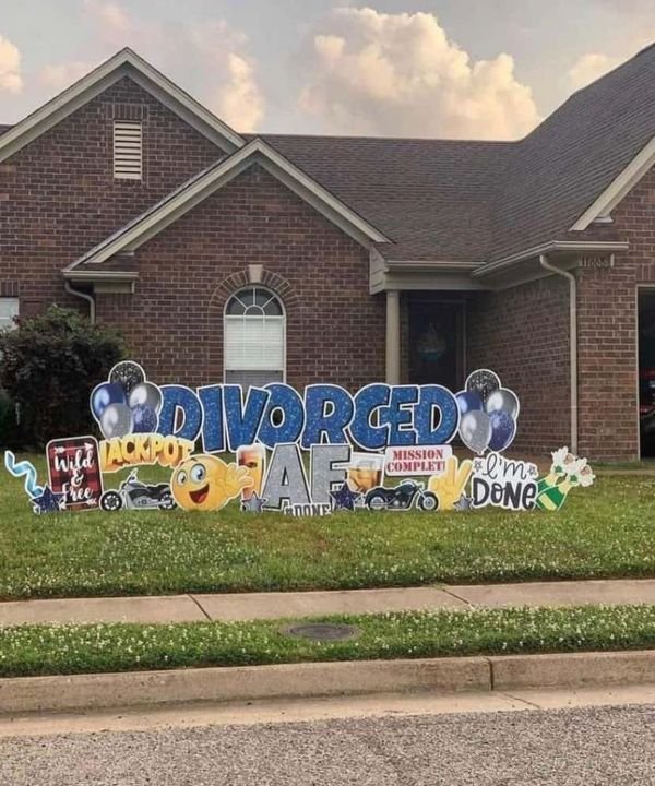depressing memes - divorced af yard signs - wa Jackpot Divorced O Ae valme Mission Complet Done Pong! Hero