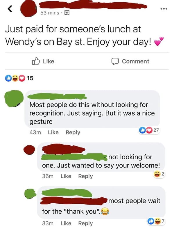 humble bragging examples - ... 53 mins Just paid for someone's lunch at Wendy's on Bay st. Enjoy your day! Comment 015 Most people do this without looking for recognition. Just saying. But it was a nice gesture 27 43m not looking for one. Just wanted to s