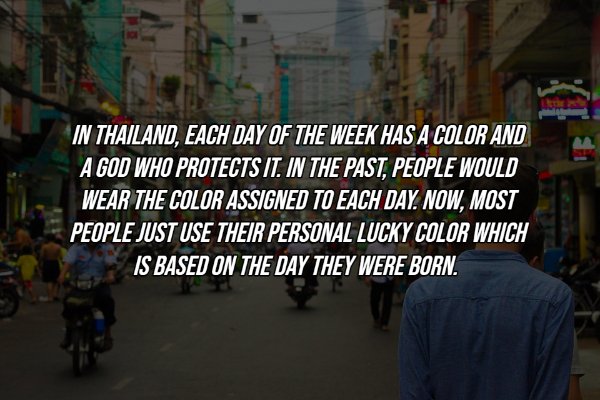 pedestrian - In Thailand, Each Day Of The Week Has A Color And A God Who Protects It. In The Past, People Would Wear The Color Assigned To Each Day. Now, Most People Just Use Their Personal Lucky Color Which Is Based On The Day They Were Born.