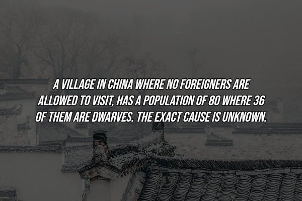 sky - A Village In China Where No Foreigners Are Allowed To Visit, Has A Population Of 80 Where 36 Of Them Are Dwarves. The Exact Cause Is Unknown.