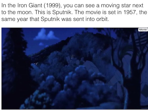 90s movie facts - sky - In the Iron Giant 1999, you can see a moving star next to the moon. This is Sputnik. The movie is set in 1957, the same year that Sputnik was sent into orbit. Movie