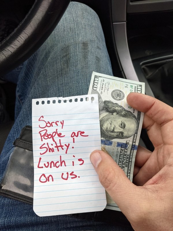 Someone found my stolen wallet 2 months later and returned it to me with this inside.